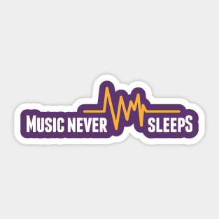 Music never sleeps (white) Sticker